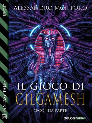 cover image of Il gioco di Gilgamesh--parte 2